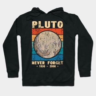 Pluto Never Forget Hoodie